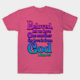 Beloved Let Us Love One Another T-Shirt